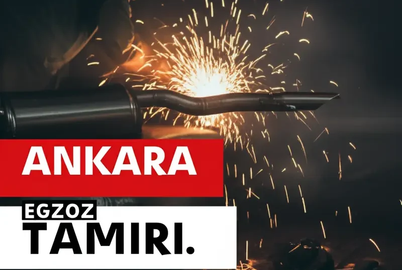 Ankara Egzoz Tamiri: Uzman Çözümler Burada